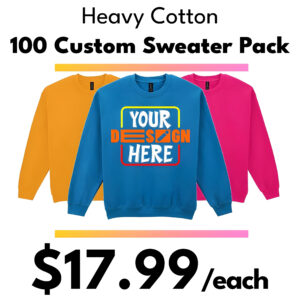 100 Custom Sweater Package Deal