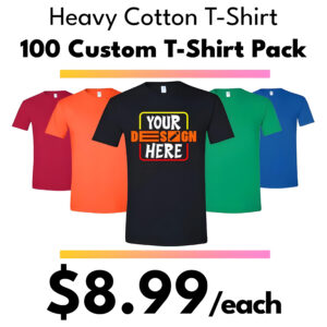 100 Custom T-shirts Package Deal